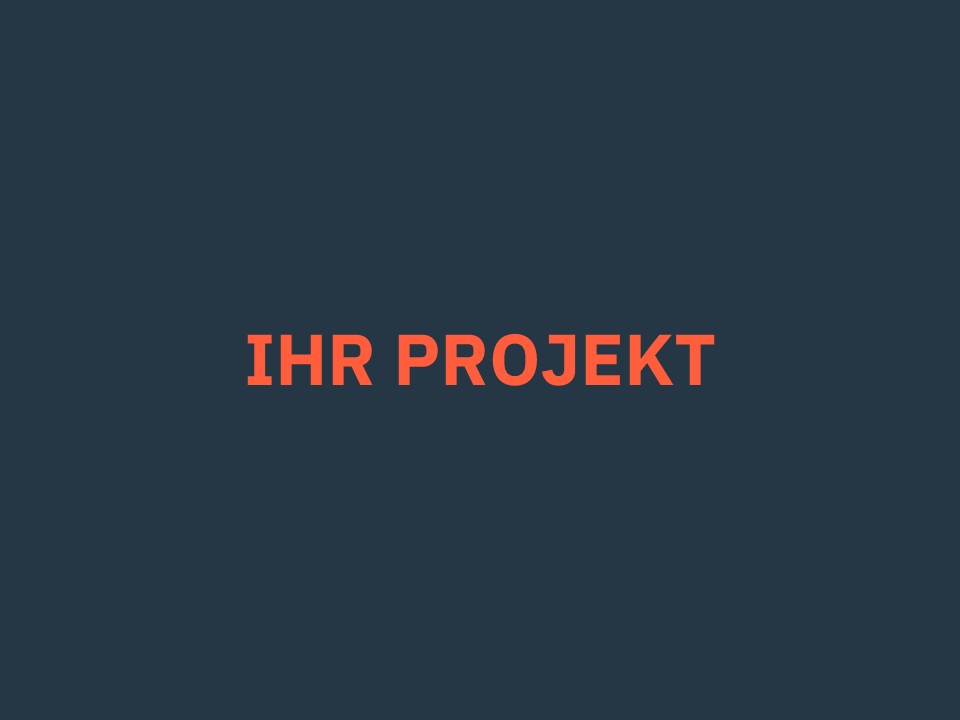 Ihr Projekt